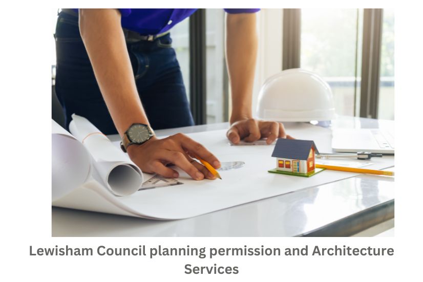 Lewisham Council planning permission and Architecture Services