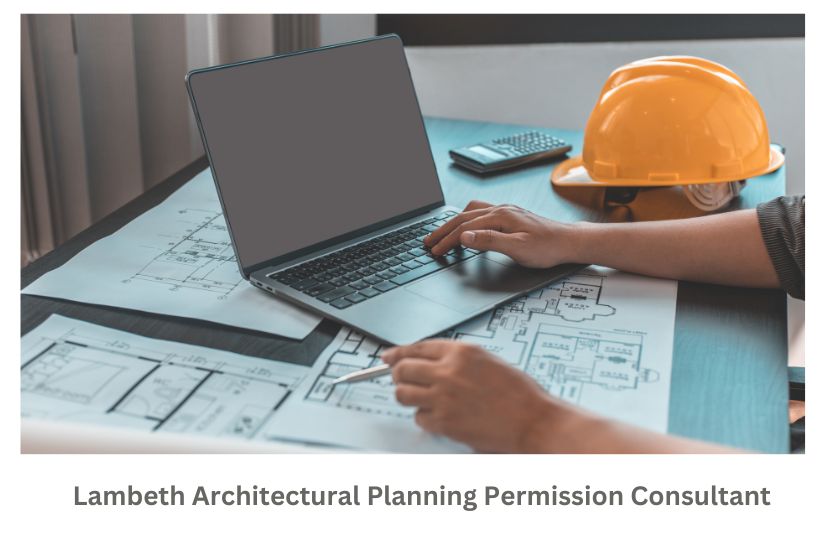 Lambeth Architectural Planning Permission Consultant